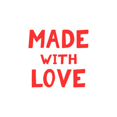 made with love lettering. poster, banner, card, label, sticker. sketch hand drawn doodle style. vector minimalism. red white.