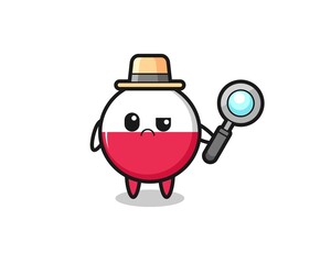 the mascot of cute poland flag badge as a detective