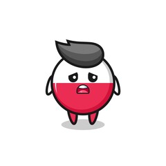 Fototapeta premium disappointed expression of the poland flag badge cartoon