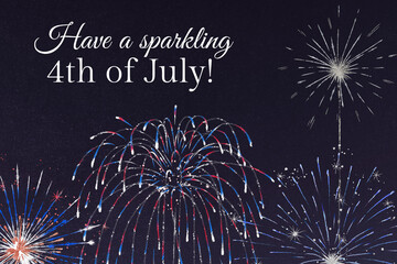 Shiny fireworks graphic with text, Have a sparkling 4th of July
