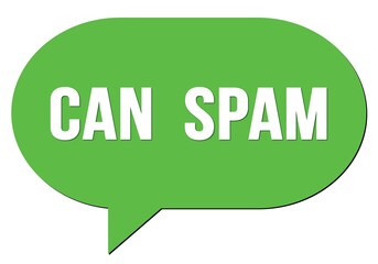 CAN  SPAM text written in a green speech bubble