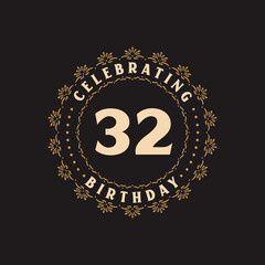 32 Birthday celebration, Greetings card for 32 years birthday