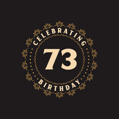 73 Birthday celebration, Greetings card for 73 years birthday
