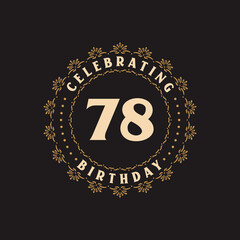 78 Birthday celebration, Greetings card for 78 years birthday