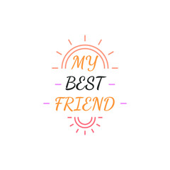 Abstract Lettering Text My Best Friend Friendship Day Card Hand Draw Lettering Vector Design Style Template For Poster Social Banner Cards
