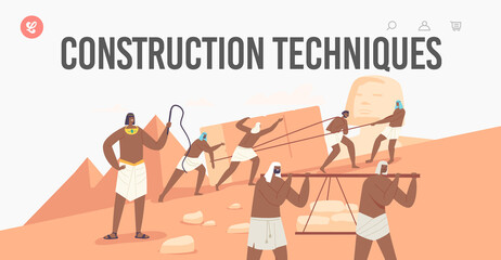 Construction Techniques Landing Page Template. Slave Characters Building Egyptian Pyramids in Giza Desert. Ancient Egypt