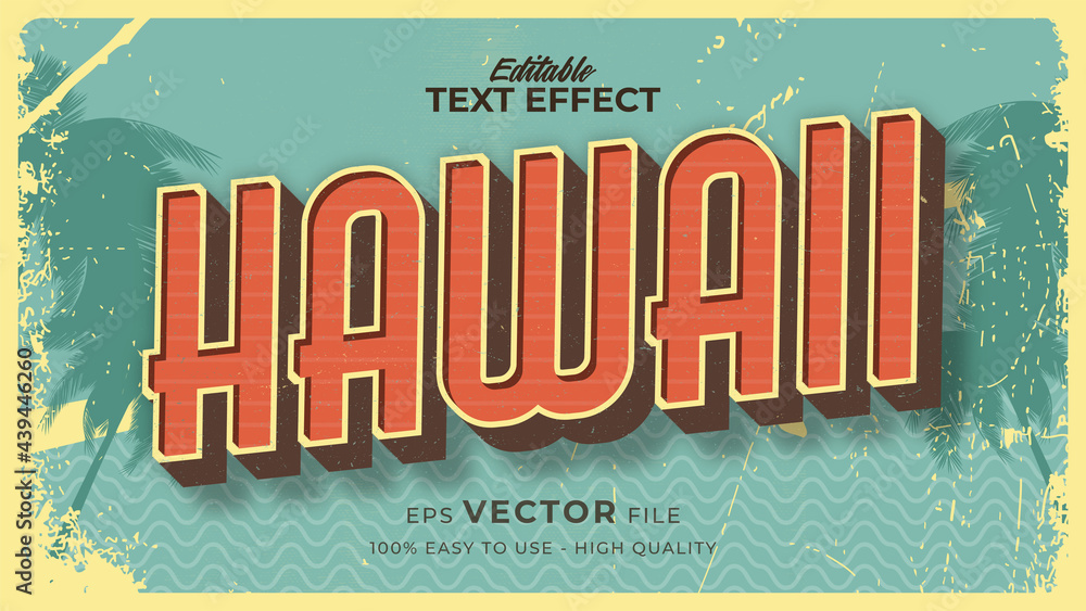 Fototapete editable text style effect - hawaii retro summer text in grunge style theme
