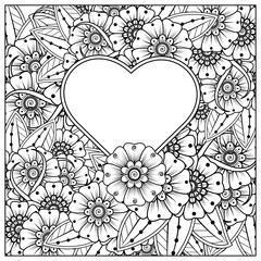 Mehndi flower with frame in shape of heart for henna, mehndi, tattoo, decoration. decorative ornament in ethnic oriental style. doodle ornament. coloring book page.