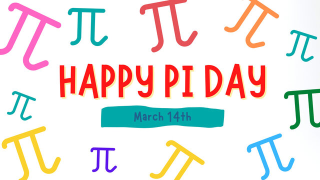 Happy National Pi Day , 14 March