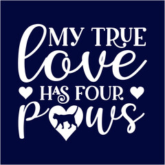 Best cat mom ever My true love has Pows and Mom T-Shirt Design. Cat T-shirt, Cat Lover, Cat Mom. Poster, Banner, Sticker, Typography, Vector Illustration, Colourful Graphic