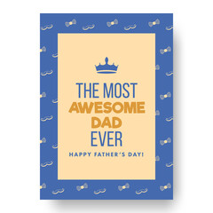 The Most Awesome Dad Ever Phrase On Blue And Peach Yellow Background For Happy Father's Day.