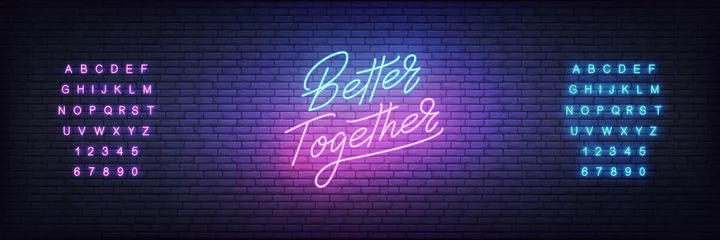 Fotobehang Better Together neon template. Glowing neon lettering Better Together © Stock Vector One