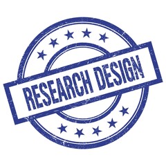 RESEARCH DESIGN text written on blue vintage round stamp.