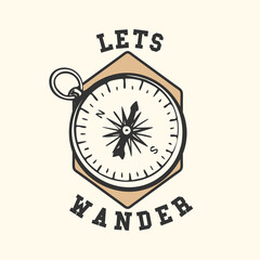 logo design let's wander with compass vintage illustration