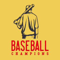 Fototapeta na wymiar logo design baseball champion with baseball player holding baseball bet vintage illustration