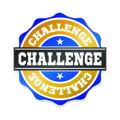 Challenge Badge Icon Seal. Metal Illustration Vector Stamp Design. Vintage Retro Style Insignia.
