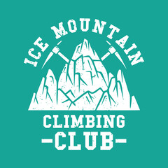 logo design ice mountain climbing club with mountain and ice ax vintage illustration