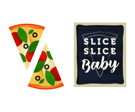 Pizza Set. Modern Flat Vector Illustration. Pepperoni Pizza Slices with Delicious Ingredients and Funny Quote on Blackboard in Frame on Isolated Background. 