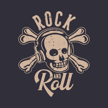 t shirt design rock and roll with skull vintage illustration