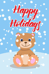 Happy Holidays card in funny cartoon style. Vector illustration with typography, smiling Teddy bear and falling snow. Cute print cor celebration design and decor. Blue, white and red colors