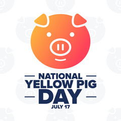 National Yellow Pig Day. July 17. Holiday concept. Template for background, banner, card, poster with text inscription. Vector EPS10 illustration.