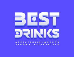 Fototapeta premium Vector quality banner Best Drinks. Stylish set of Alphabet Letters and Numbers. Futuristic White Font