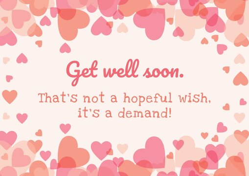 Composition of well wishes text with pink hearts