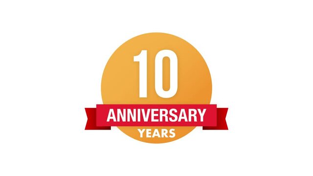 10 years anniversary emblem. Anniversary icon or label. 10 years celebration and congratulation design element. Motion graphics.