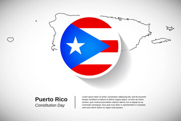 Constitution day of Puerto Rico. Creative country flag of Puerto Rico with outline map illustration