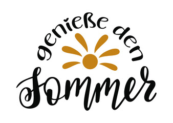 Enjoy Summer in german language hand drawn lettering logo icon. Vector summer phrases elements for planner, calender, organizer, cards, banners, posters, mug, scrapbooking, pillow case, phone cases.