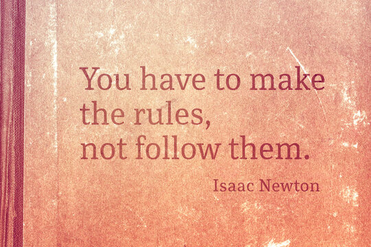 make the rules Newtont