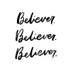 Hand Lettered Quote Believer, Vector Rough Textured Hand Lettering, Modern Calligraphy, Positive Inspiration