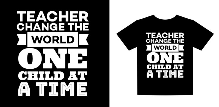 Teacher appreciation typography quote, T-Shirt Template Designs