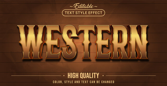 Editable text style effect - Western text style theme.