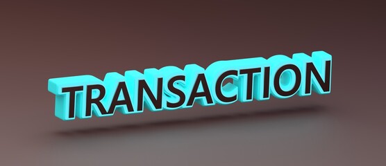 Abstract TRANSACTION 3D TEXT Rendered Poster (3D Artwork)