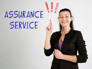 Financial concept meaning ASSURANCE SERVICE exclamation marks with sign on the wall