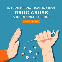 International day against drug abuse and illicit trafficking background design. Flat style vector illustration of flat lay top view of capsule and pill drugs and hands rejecting to get injected.