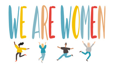 The inscription we are women of different colors and tiny women of different ethnic groups who dance.