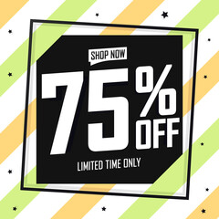 Sale 75% off, poster design template, discount banner. Summer season offer, vector illustration