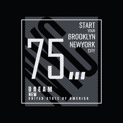 Typographic graphic vector illustration, Newyork Brooklyn, suitable for designing t-shirts, hoodies, clothes etc
