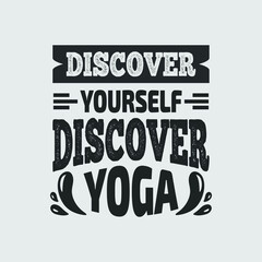 discover yourself discover yoga - yoga tshirt design slogan and quotes design.