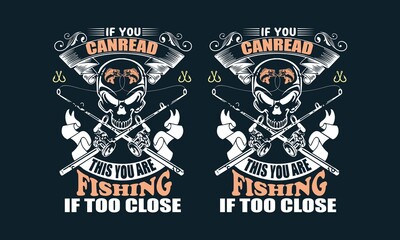 Fishing quote vector design template saying Tee shirt vintage typography.