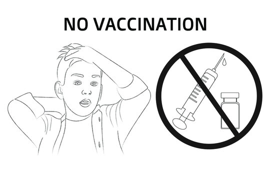 A sketch portrait of a confused boy who grabbed his head with his hands, the inscription "No vaccination", a syringe and a bottle with a vaccine in a crossed-out circle