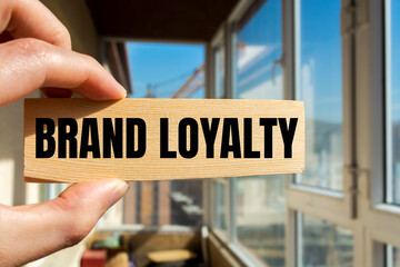Text sign showing Brand Loyalty