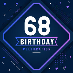 68 years birthday greetings card, 68 years birthday celebration background free vector.
