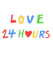Love 24 hours Colorful for message 