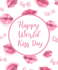Watercolor illustration of tender pink lips, lettering Happy World Kiss Day. True love forever kiss me. For a postcard, gift, banner, poster, print on clothes, fabric.