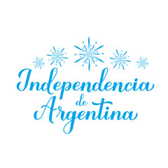 Naklejka na ściany i meble Argentina Independence Day calligraphy hand lettering in Spanish language. National holiday celebrated on July 9. Vector template for typography poster, banner, greeting card, flyer