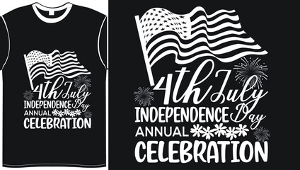 4th July- Independence Day Vector Typography T-Shirt Design, It can Easily Create PNG, SVG, PDF, DXF, PSD, DXF T Shirt Printing Files