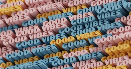 Fototapeta na wymiar 3D Good Vibes. Abstract typographic 3D lettering background. Modern bright trendy word pattern in yellow, blue and pink colors. Contemporary cover, backdrop for presentations